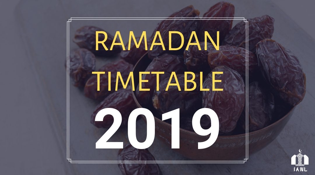 Ramadan Timetable 2019 now available